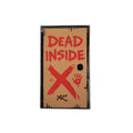Dead Inside Fridge Magnet